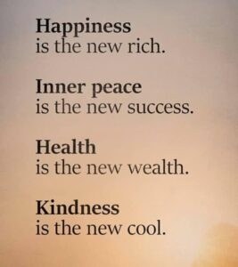 Quote Happiness is the new rich